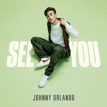 See You - Johnny Orlando