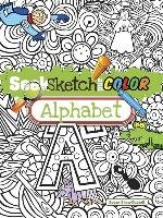 Seek, Sketch and Color Alphabet - Shaw-Russell Susan, Shaw Russell Susan