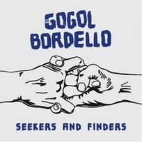 Seekers And Finders Gogol Bordello