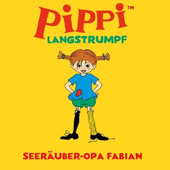 Seeräuber-Opa Fabian - Astrid Lindgren Deutsch, Pippi Langstrumpf