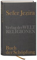 Sefer Jezira - Buch der Schöpfung Verlag Weltreligionen