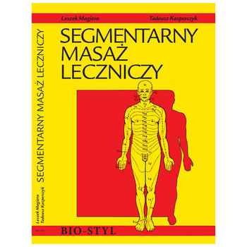 Segmentarny masaż leczniczy - Magiera Leszek, Kasperczyk Tadeusz