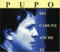 Sei Caduto Anche Tu Pupo