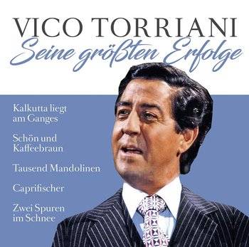 Seine Grossten Erfolge - Torriani Vico