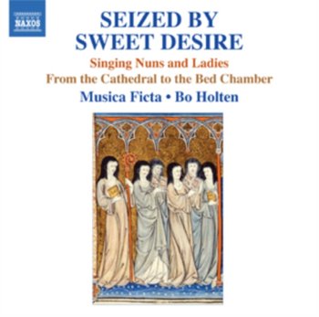 Seized by Sweet Desire - Holten Bo, Musica Ficta