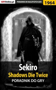 Sekiro Shadows Die Twice - poradnik do gry - Hałas Jacek Stranger, Homa Patrick Yxu