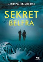 Sekret belfra Kaźmierczyk Agnieszka