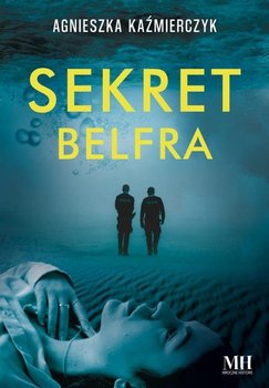 Sekret belfra - Kaźmierczyk Agnieszka