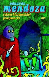 Sekret hiszpańskiej pensjonarki - Mendoza Eduardo