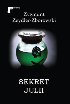 Sekret Julii - Zeydler-Zborowski Zygmunt