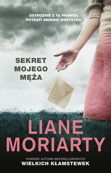 Sekret mojego męża - Moriarty Liane