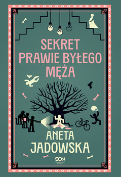Sekret prawie byłego męża - Jadowska Aneta