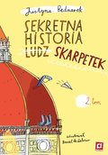 Sekretna historia skarpetek Tom 2 - Bednarek Justyna