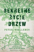 Sekretne życie drzew - Wohlleben Peter