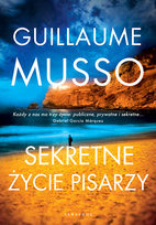 Sekretne życie pisarzy Musso Guillaume