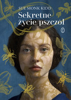 Sekretne życie pszczół Kidd Sue Monk