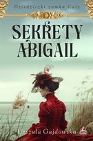 Sekrety Abigail Gajdowska Urszula