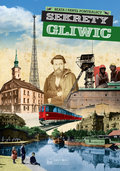 Sekrety Gliwic - Pomykalska Beata, Pomykalski Paweł