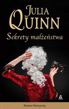 Sekrety małżeństwa. Kwartet Smythe-Smith. Tom 4 - Quinn Julia