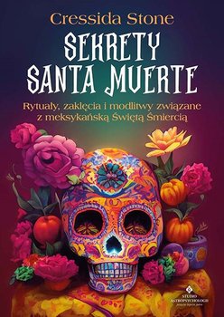 Sekrety Santa Muerte - Cressida Stone