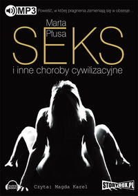 Seks i inne choroby cywilizacyjne - Płusa Marta
