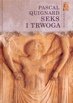 Seks i trwoga - Quignard Pascal