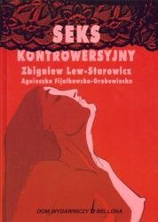 Seks Kontrowersyjny - Lew-Starowicz Zbigniew