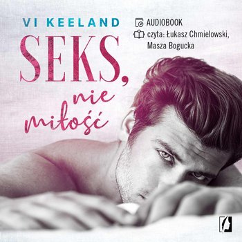 Seks, nie miłość - Keeland Vi