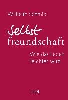 Selbstfreundschaft - Schmid Wilhelm