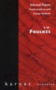 Selected Papers - Foulkes S. H.