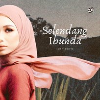Selendang Ibunda Iman Troye