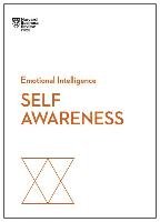 Self-Awareness (HBR Emotional Intelligence Series) - Harvard Business Review, Goleman Daniel, Kaplan Robert Steven