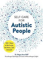 Self-Care for Autistic People Dr. Megan Anna Neff