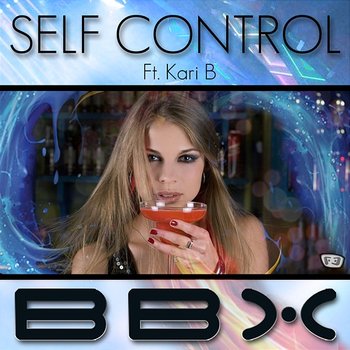 Self Control - BBX feat. Kari B