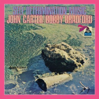 Self Determination Music - John Carter/Bobby Bradford