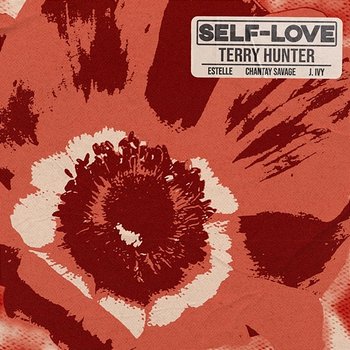 Self-Love - Terry Hunter feat. Estelle, Chantay Savage, J. Ivy