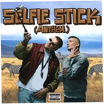 SELFIE STICK (ANTHEM) Suena, Bonez MC, LX, Lucry