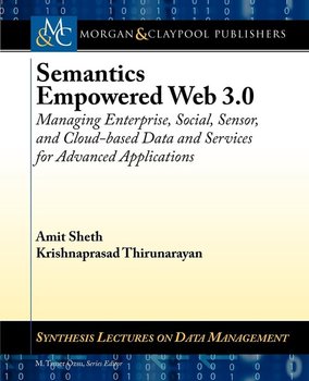 Semantics Empowered Web 3.0 - Sheth Amit