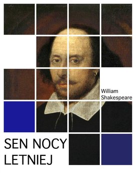 Sen nocy letniej - Shakespeare William