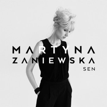 Sen - Zaniewska Martyna