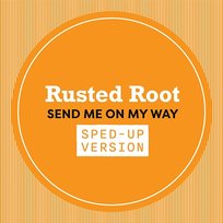 Send Me On My Way Rusted Root