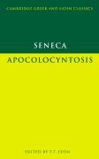 Seneca: Apocolocyntosis - Seneca Lucius Annaeus, Seneca