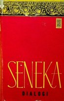 Seneka dialogi Seneka Lucjusz Anneusz