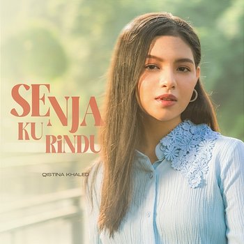 Senja Ku Rindu - Qistina Khaled