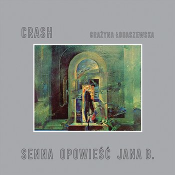 Senna opowieść Jana B. - Crash, Grazyna Lobaszewska