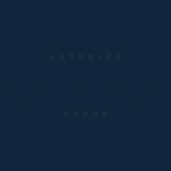Senne - Jaskułke Sławek