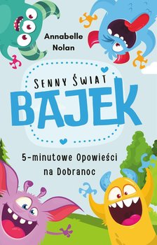 Senny świat bajek. 5-minutowe opowieści na dobranoc - ebook epub - Annabelle Nolan