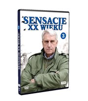 Sensacje XX wieku: Część 3