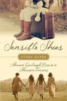 Sensible Shoes Study Guide - Brown Sharon Garlough, Sharron Carrns