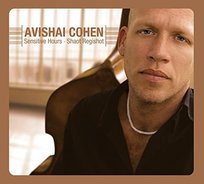 Sensitive Hours Shaot Regishot Avishai Cohen